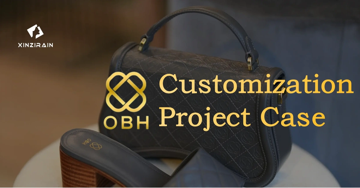 Custom Luxury Bags Manufacturer Case Study | OBH Brand Collaboration with XINZIRAIN
